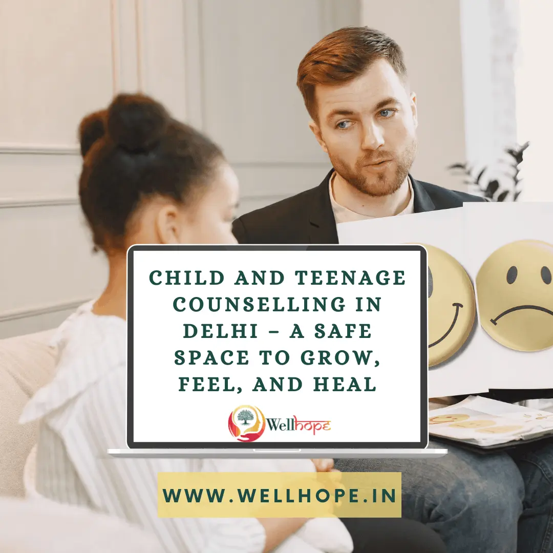 Childhood and Teenage Counselling in Delhi
