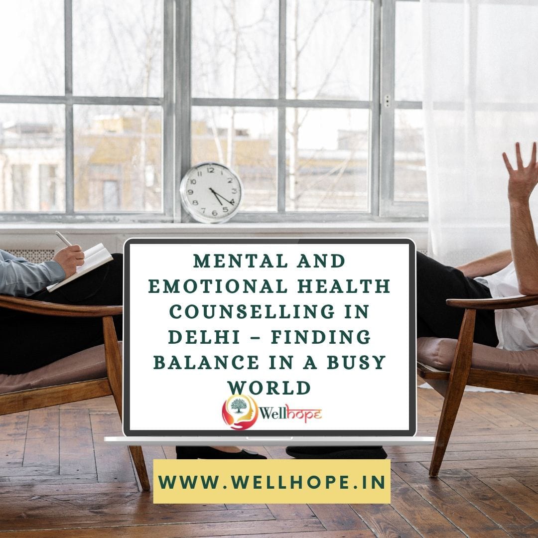 Mental and Emotional Health Counselling in Delhi