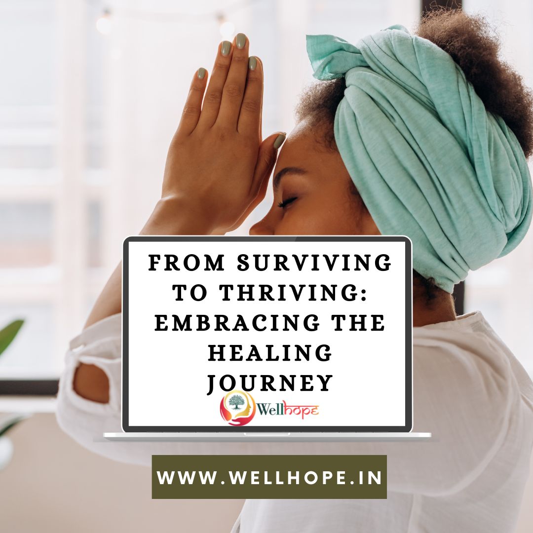 Healing Journey From Surviving to Thriving - Well Hope